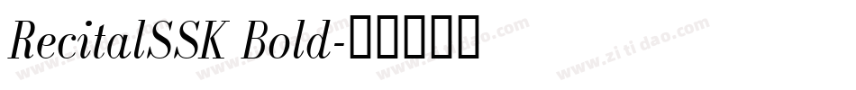 RecitalSSK Bold字体转换